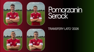 Kolejne powroty do Pomorzanina Serock. Są też nowi gracze