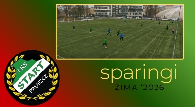 Osiem goli Startu Pruszcz w sparingu z LKS Dąbrowa Chełmińska