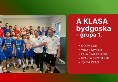 A klasa. Grom Osie samodzielnym liderem, Wda II Świecie już druga