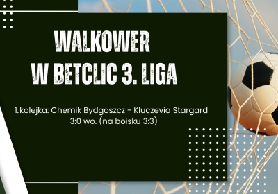 Betclic 3. Liga – mecz w Bydgoszczy zweryfikowany jako walkower