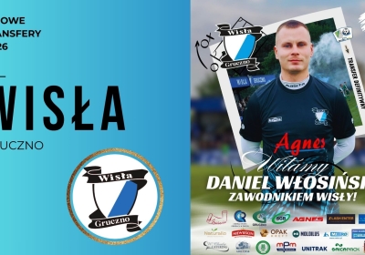 Daniel Włosiński oficjalnie piłkarzem Wisły Gruczno