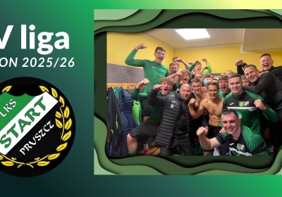 Ważne zwycięstwo Startu Pruszcz w Aleksandrowie Kujawskim