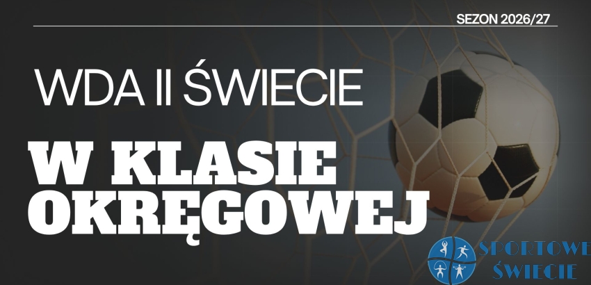 Mamy cztery zespoły w „okręgówce”. Wda II Świecie zastąpiła PAP Osielsko