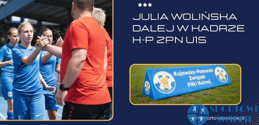 Julia Wolińska powołana na zgrupowanie kadry K-P ZPN U15
