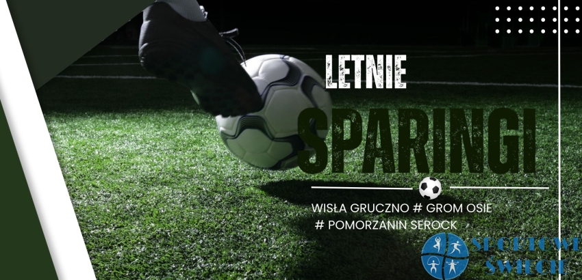 Wisła Gruczno wygrała sparing z Gromem Osie. Pomorzanin Serock nie zagrał