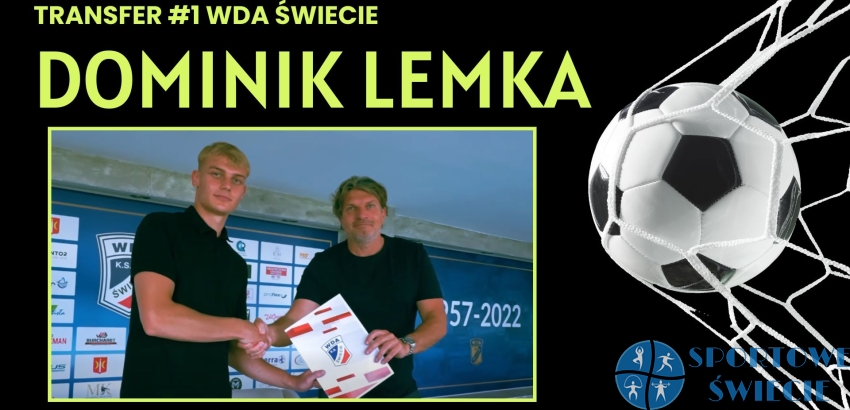 Dominik Lemka nowym piłkarzem Wdy Świecie