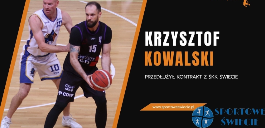 Krzysztof Kowalski nadal zawodnikiem ŚKK Świecie
