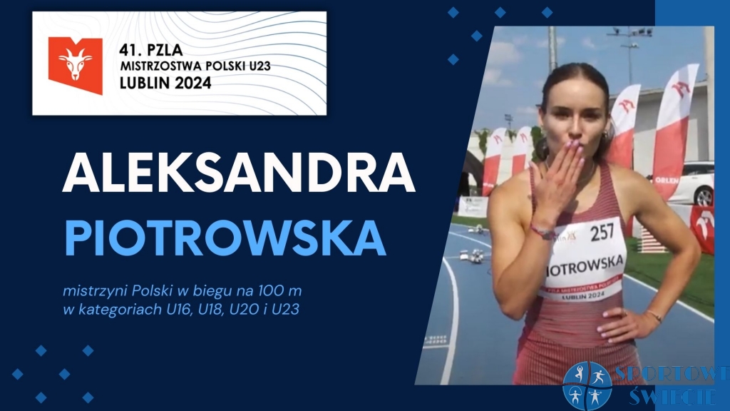Aleksandra Piotrowska mistrzynią Polski U23 w biegu na 100 metrów!!!