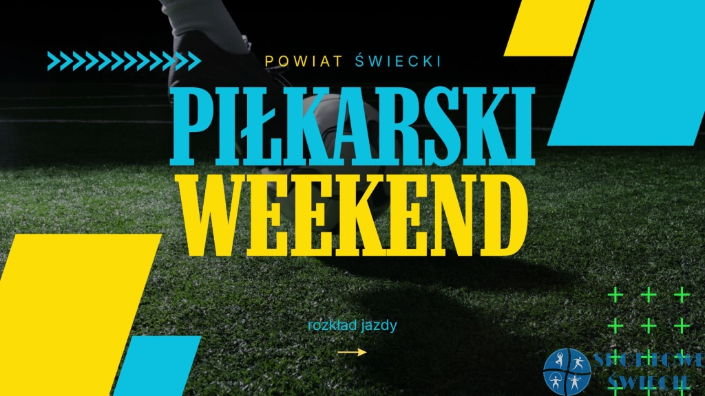 Piłkarski weekend od środy do niedzieli