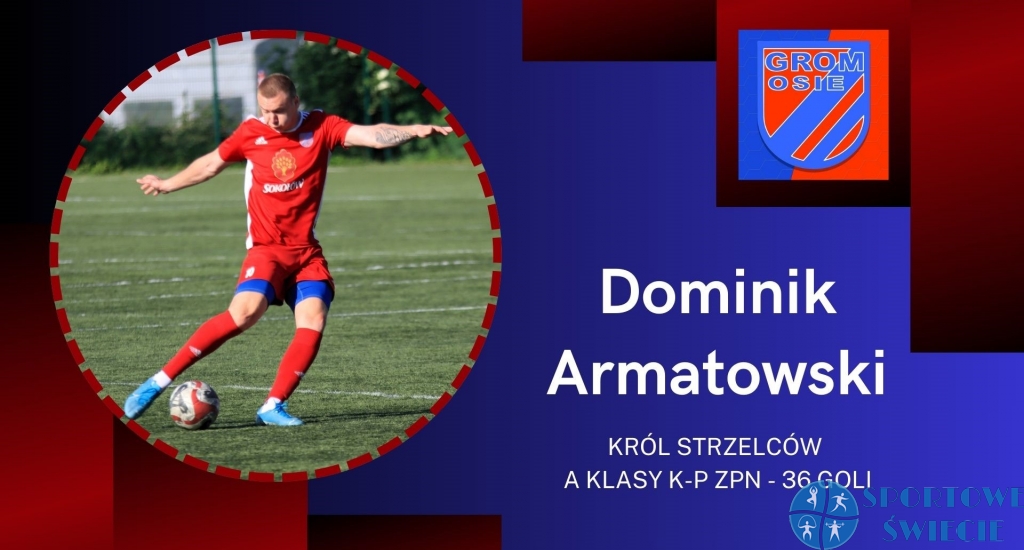 Dominik Armatowski z Gromu Osie najlepszym strzelcem w A klasie
