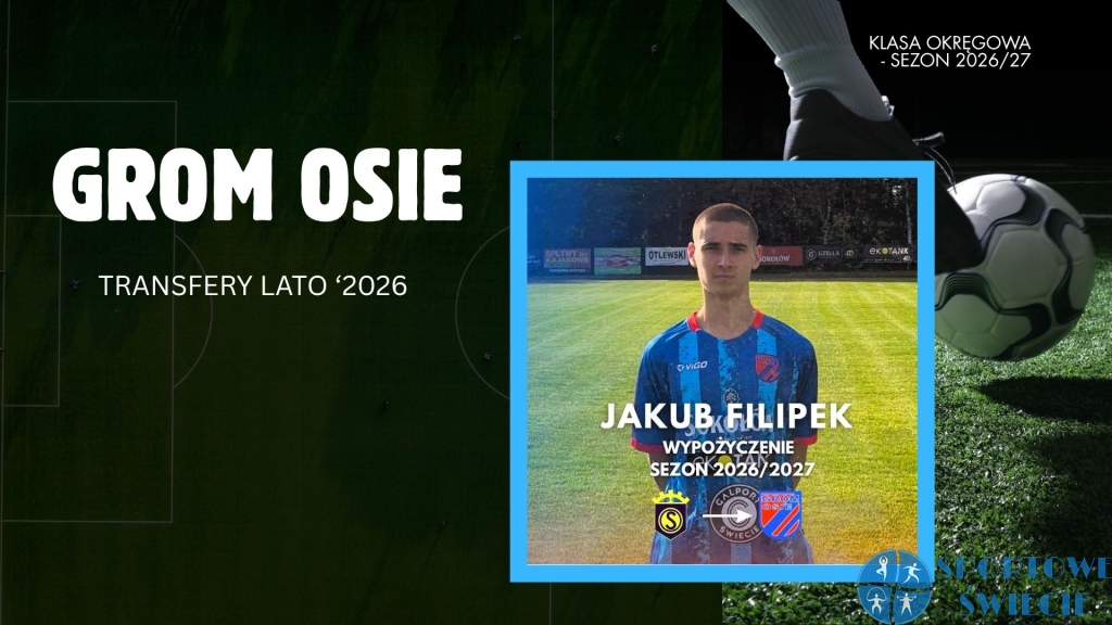 Jakub Filipek zawodnikiem Gromu Osie
