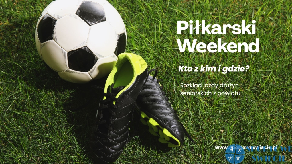 Piłkarski weekend – charytatywne ostatki Wdy [PLAN GIER]