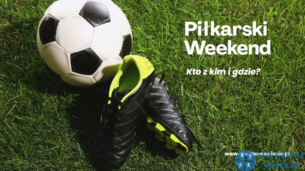 Piłkarski weekend – rewanż barażu o „okręgówkę” i turniej Open Orlik Cup