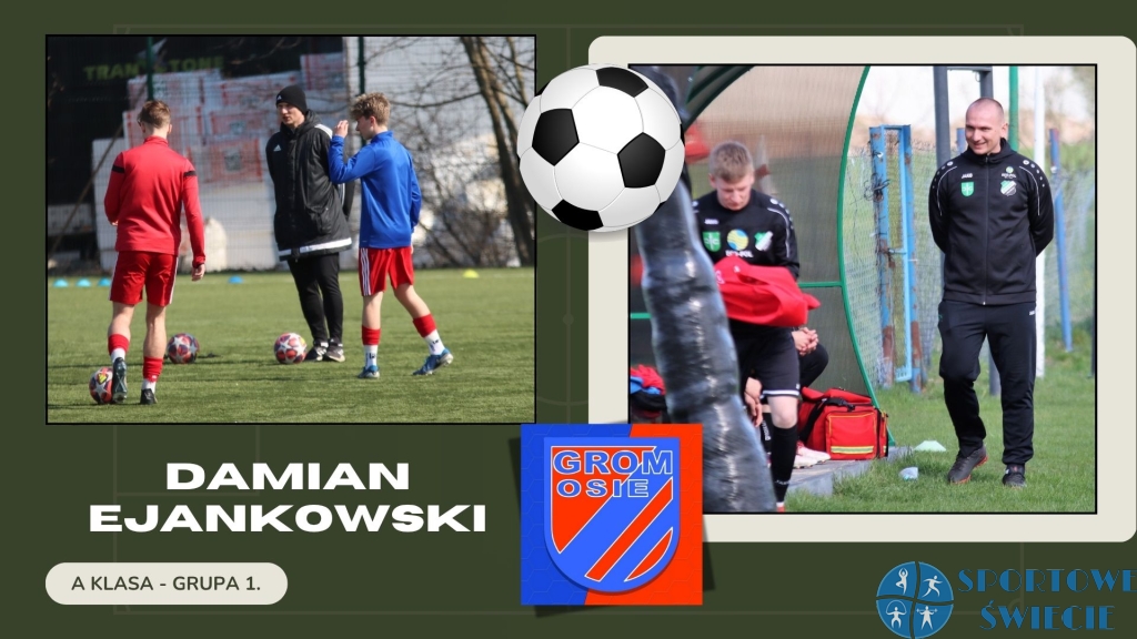 Damian Ejankowski trenerem Gromu Osie
