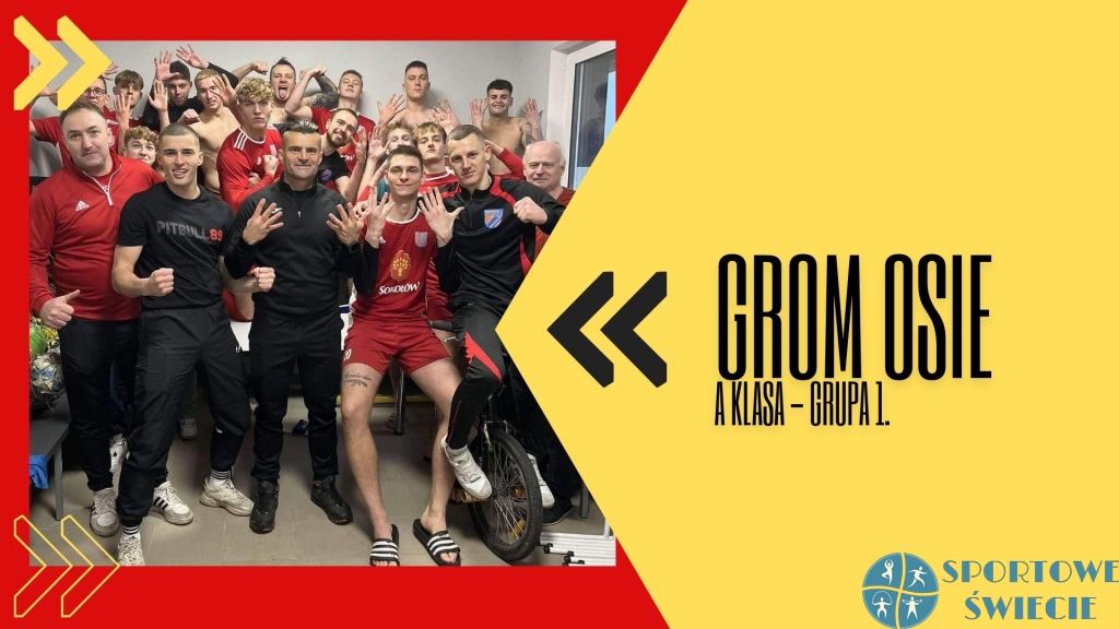 Kanonada piłkarzy Gromu Osie na finał rundy jesiennej