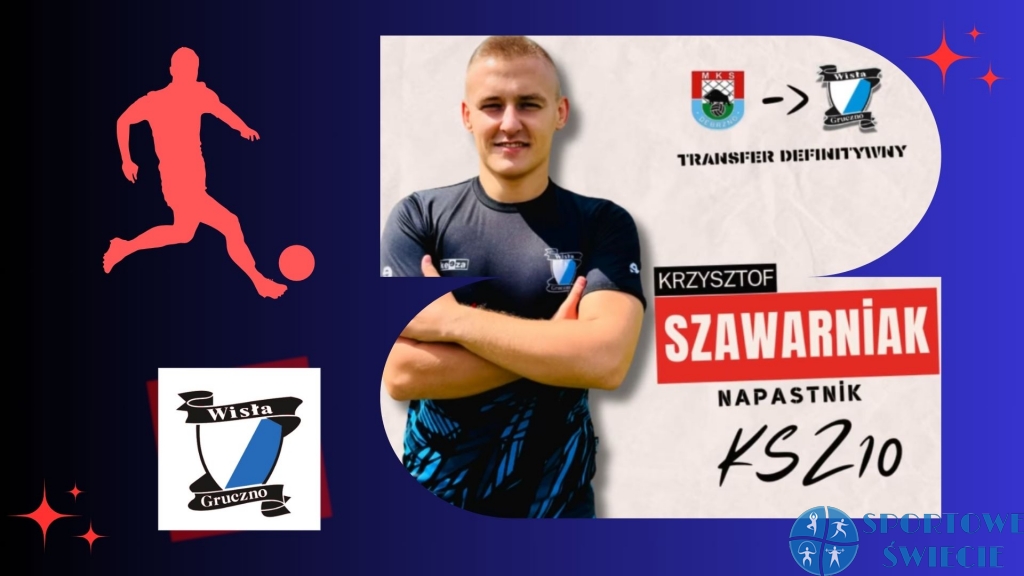 Krzysztof Szawarniak nowym napastnikiem Wisły Gruczno