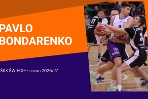 Pavlo Bondarenko dalej koszykarzem ŚKK Świecie