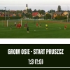 Grom Osie prowadził, ale przegrał sparing ze Startem Pruszcz